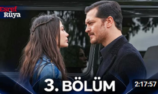 Eşref Rüya 3 Bölüm İzle Eşref Rüya 3 Bölüm Full İzle Www